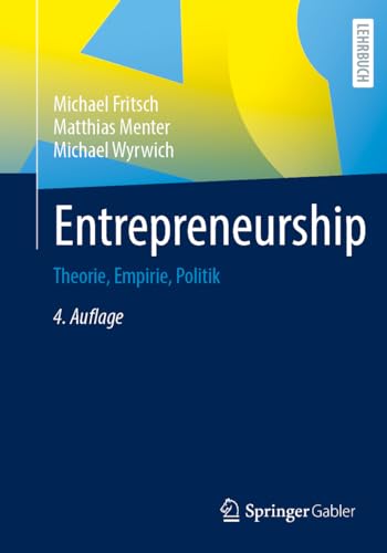 Entrepreneurship: Theorie, Empirie, Politik