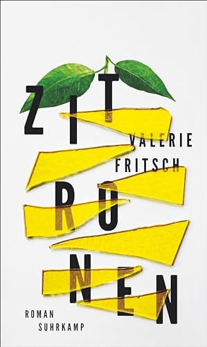 Zitronen: Roman | Ein sprachgewaltiges Buch über das Münchhausen-Stellvertreter-Syndrom von Suhrkamp Verlag