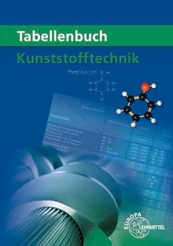 Tabellenbuch Kunststofftechnik Tabellenbuch Kunststofftechnik