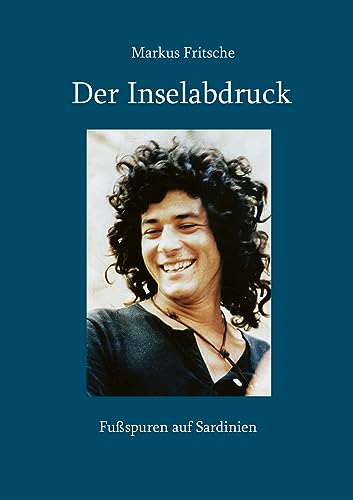 Der Inselabdruck: Fußspuren auf Sardinien