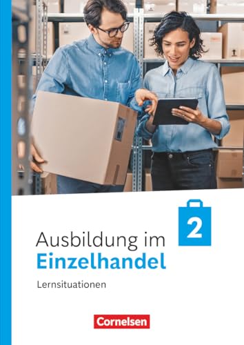 Ausbildung im Einzelhandel - Ausgabe 2024 - 2. Ausbildungsjahr: Arbeitsbuch mit Lernsituationen Ausbildung im Einzelhandel - Ausgabe 2024 - 2. Ausbildungsjahr: Arbeitsbuch mit Lernsituationen von Cornelsen Verlag