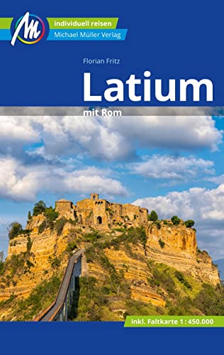 Latium mit Rom Reiseführer Michael Müller Verlag: Individuell reisen mit vielen praktischen Tipps (MM-Reisen)