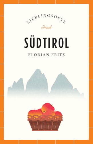Südtirol Reiseführer LIEBLINGSORTE: Entdecken Sie das Lebensgefühl einer Region! | Mit vielen Insider-Tipps, farbigen Fotografien und ausklappbaren Karten Südtirol Reiseführer LIEBLINGSORTE: Entdecken Sie das Lebensgefühl einer Region! | Mit vielen Insider-Tipps, farbigen Fotografien und ausklappbaren Karten