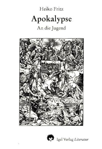 Apokalypse.: An die Jugend Apokalypse.: An die Jugend von Igel Verlag Literatur und Wissenschaft