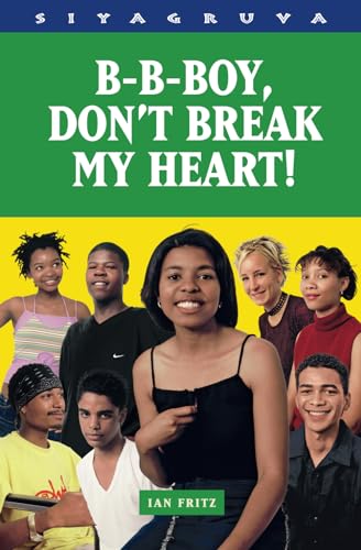 B-B-Boy, don't break my heart (Siyagruva) von New Africa Books