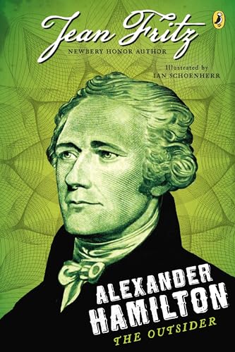 Alexander Hamilton: the Outsider