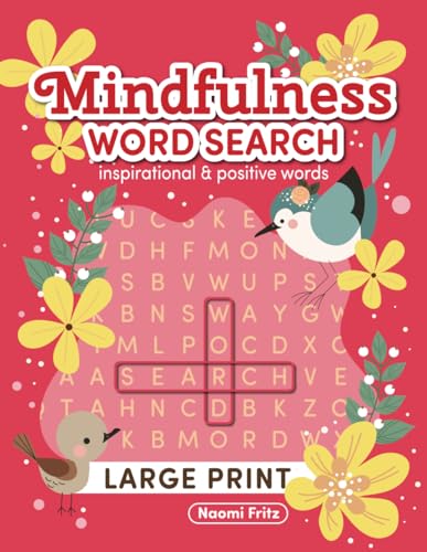 Mindfulness Word Search for Adults: Large Print Puzzle Book to Keep Your Brain Active and Mind Peaceful with Inspirational Words & Positive Quotes. von independent publishing