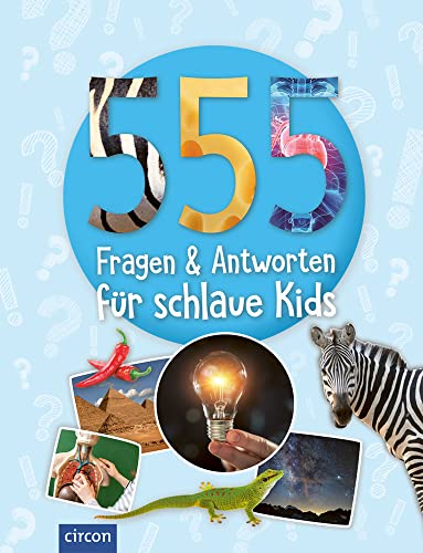 555 Fragen & Antworten für schlaue Kids von Circon Verlag GmbH