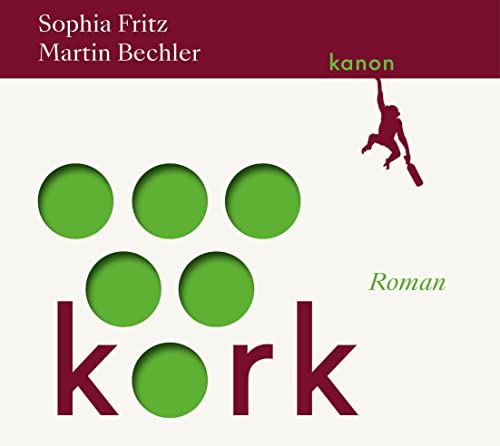 Kork: Roman. Ungekürzte Lesung (1 MP3-CD) von Kanon