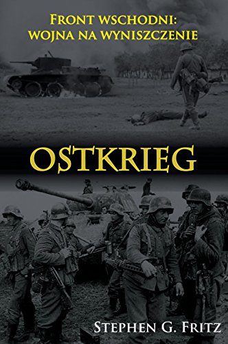 Ostkrieg: Front wschodni: wojna na wyniszczenie von Napoleon V