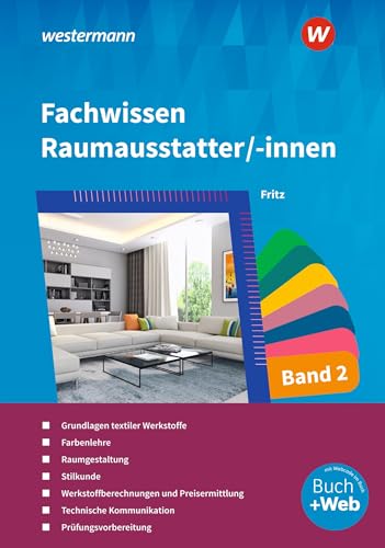 Fachwissen für Raumausstatter/-innen: Schülerband 2 von Westermann Berufliche Bildung GmbH
