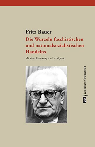 Die Wurzeln faschistischen und nationalsozialistischen Handelns von Europische Verlagsanst.