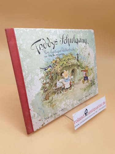 Teddys Schulgang: Ein lustiges Bilderbuch von Titania Verlag GmbH