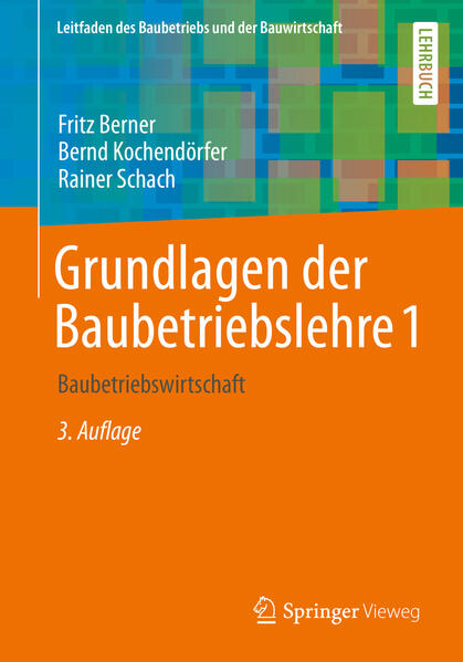 Grundlagen der Baubetriebslehre 1 von Springer-Verlag GmbH