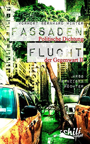 Fassadenflucht: Politische Dichtung der Gegenwart II