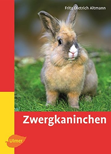 Zwergkaninchen (Heimtiere) von Verlag Eugen Ulmer