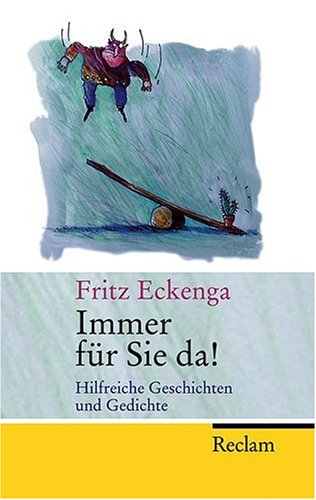 Immer für Sie da!: Hilfreiche Geschichten und Gedichte von Reclam, Philipp, jun. GmbH, Verlag