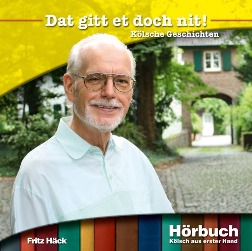Dat gitt et doch nit! Kölsche Geschichten