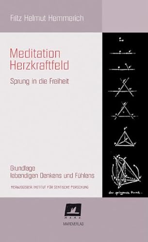 Meditation Herzkraftfeld: Sprung in die Freiheit von Maro-Verlag