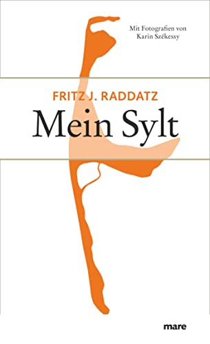 Mein Sylt (marebibliothek): Mit Fotos von Karin Szekessy von mareverlag GmbH