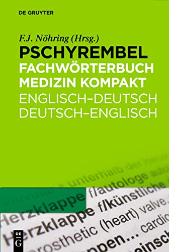 Pschyrembel Fachwörterbuch Medizin kompakt: Englisch-Deutsch / Deutsch-Englisch von de Gruyter