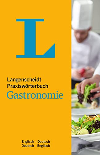 Langenscheidt Praxiswörterbuch Gastronomie Englisch: Englisch-Deutsch/Deutsch-Englisch: Englisch-Deutsch/Deutsch-Englisch. Rund 8700 Fachbegriffe mit ... (Langenscheidt Praxiswörterbücher) von Langenscheidt