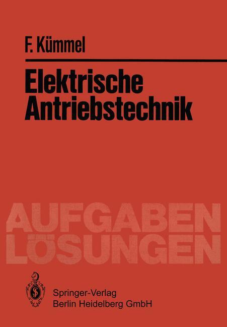 Elektrische Antriebstechnik von Springer Berlin Heidelberg