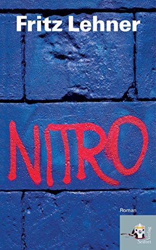 Nitro: Roman von Seifert Verlag