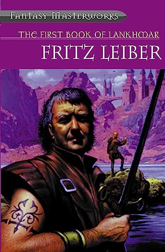 The First Book of Lankhmar (FANTASY MASTERWORKS)