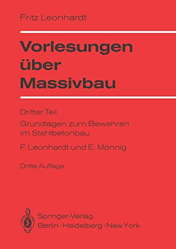Vorlesungen über Massivbau: Dritter Teil Grundlagen zum Bewehren im Stahlbetonbau (German Edition) von Springer