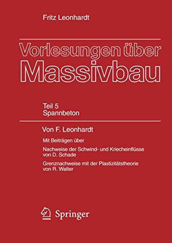 Vorlesungen über Massivbau: Fünfter Teil: Spannbeton (German Edition)