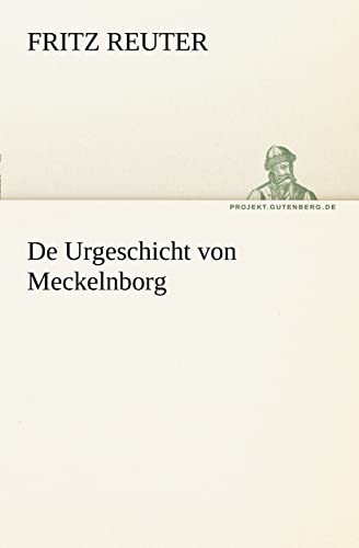 De Urgeschicht von Meckelnborg (TREDITION CLASSICS)