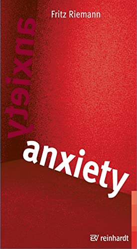 anxiety: Using Depth Psychology to Find a Balance in Your Life von Reinhardt Ernst