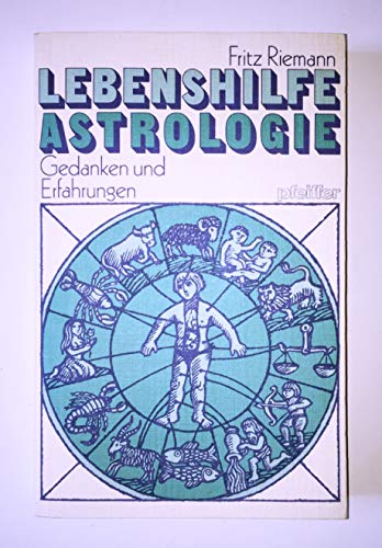Lebenshilfe Astrologie. Gedanken und Erfahrungen