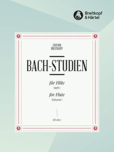 Bach-Studien für Flöte 24 Übertragungen aus Werken von J.S. Bach Heft 1 (EB 6857) von Breitkopf & Hï¿½rtel