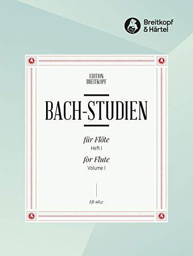 Bach-Studien für Flöte 24 Übertragungen aus Werken von J.S. Bach Heft 1 (EB 6857) von Breitkopf & Härtel