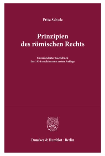 Prinzipien des römischen Rechts.: Vorlesungen.