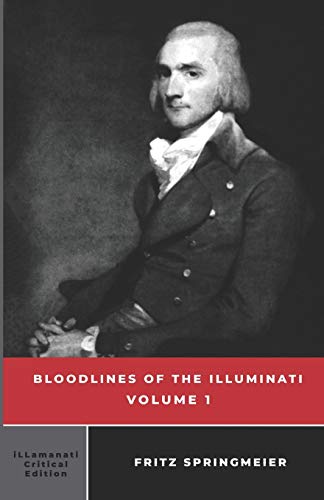 Bloodlines of the Illuminati: Volume 1 von Independently Published