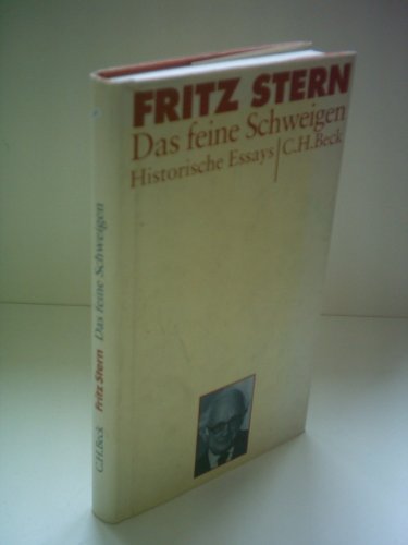 Das feine Schweigen: Historische Essays