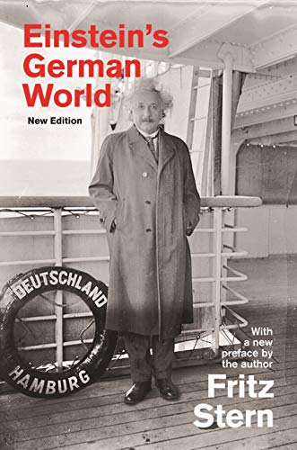Einstein's German World: With a new preface by the author