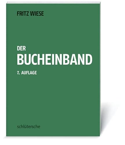 Der Bucheinband: Eine Arbeitskunde mit Werkzeichen