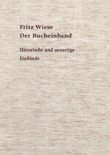 Der Bucheinband: Historische und neuartige Einbände