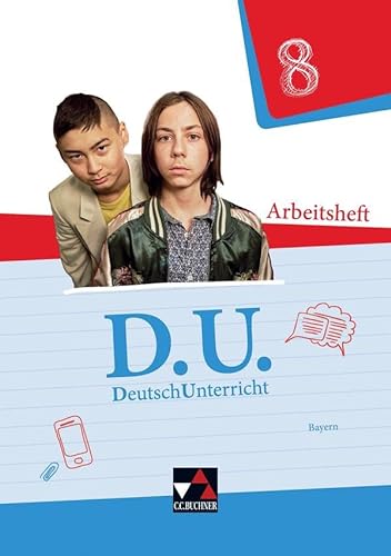D.U. – DeutschUnterricht - Bayern / D.U. Bayern AH 8 von Buchner, C.C. Verlag