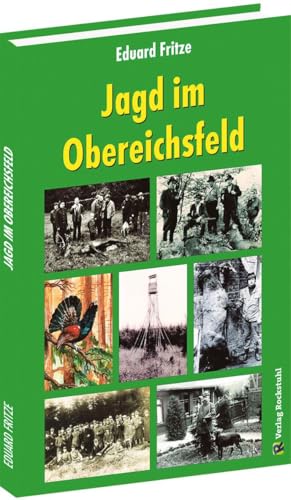 Jagd im Obereichsfeld von Verlag Rockstuhl