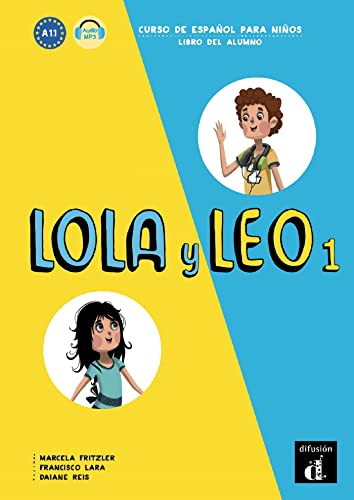 Lola y Leo 1 Libro del alumno: Lola y Leo 1 Libro del alumno