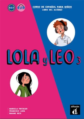 Lola y Leo 3 Libro del alumno: Lola y Leo 3 Libro del alumno