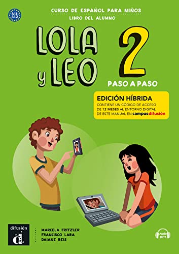 Lola y Leo Paso a Paso 2 Ed. hibrida L. del alumno: A1.1-A1.2