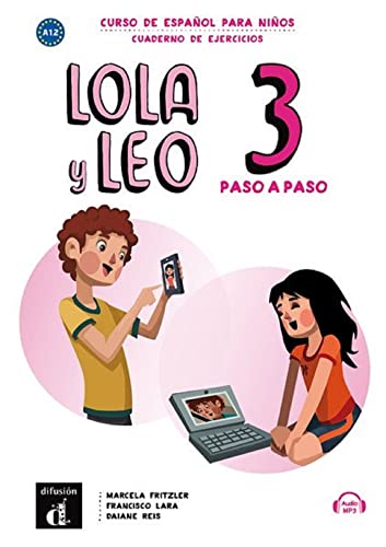 Lola y Leo Paso a Paso 3. Cuaderno de Ejercicios: Cuaderno de ejercicios + audio MP3 descargable 3 (A1.2) von MAISON LANGUES
