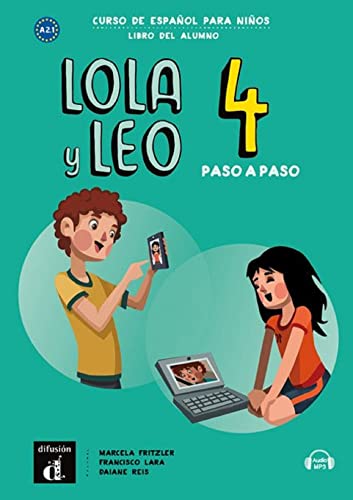Lola y Leo Paso a Paso 4. Libro del Alumno: A2.1