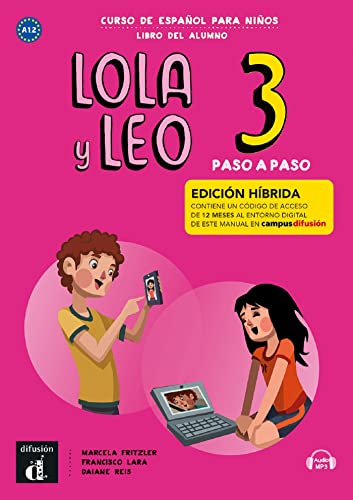 Lola y leo Paso a Paso 3 Ed. hibrida L. del alumno: A1.2 Lola y leo Paso a Paso 3 Ed. hibrida L. del alumno: A1.2 von DIFUSION METODOS